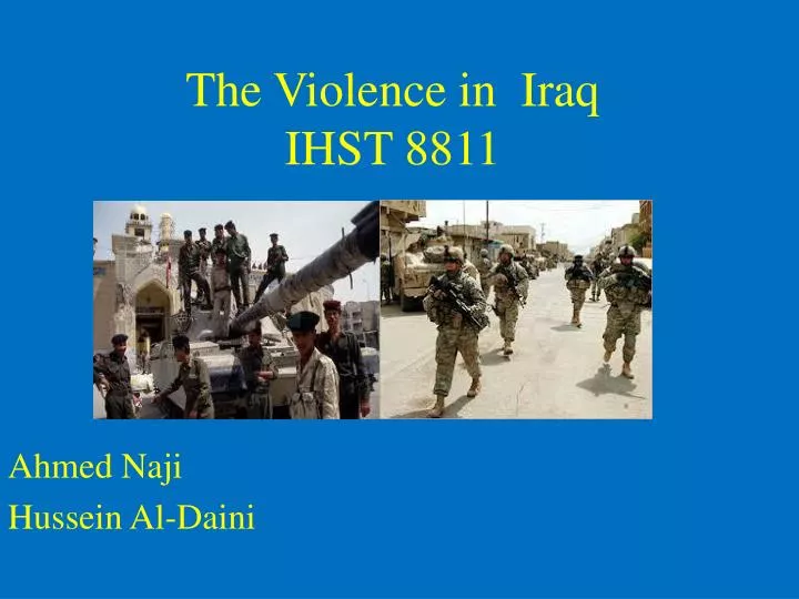 the violence in iraq ihst 8811