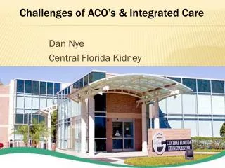 Dan Nye Central Florida Kidney Centers