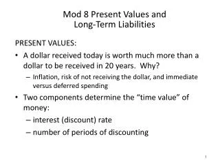 Mod 8 Present Values and Long-Term Liabilities