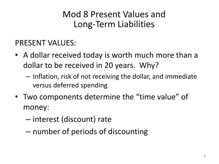 mod 8 present values and long term liabilities