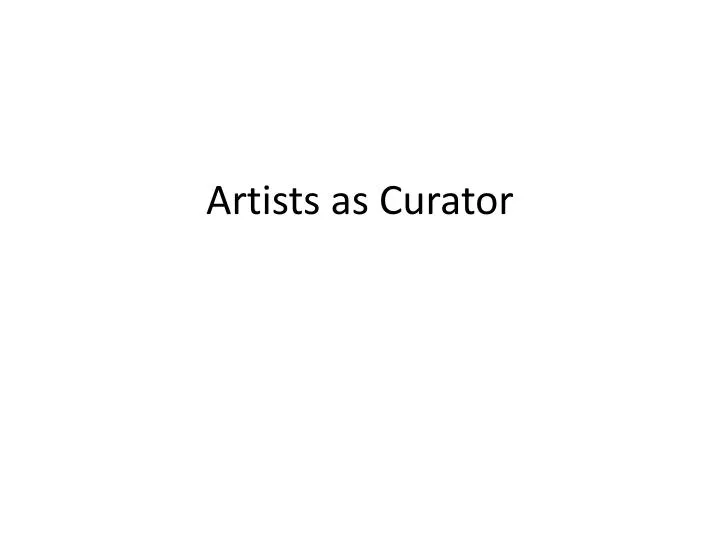 artists as curator