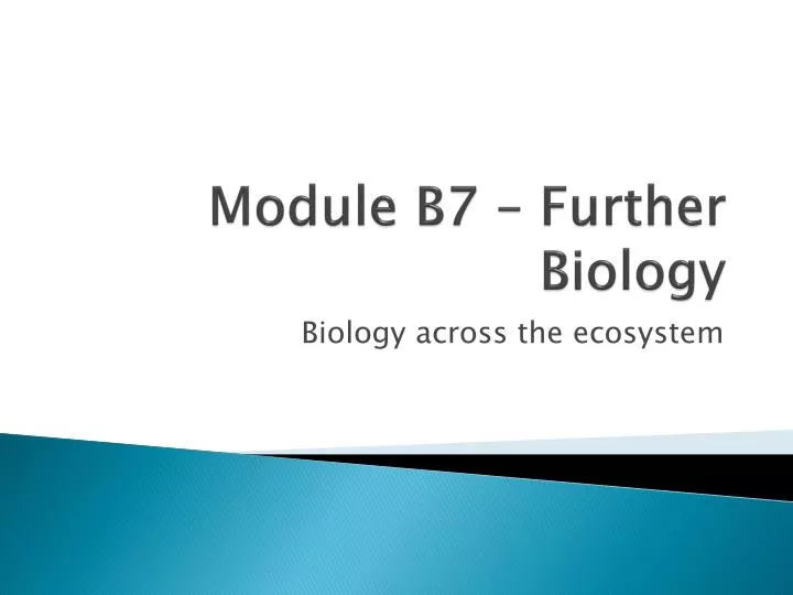 module b7 further biology