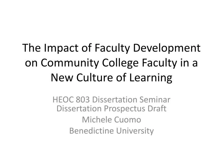 the impact of faculty development on community college faculty in a new culture of learning