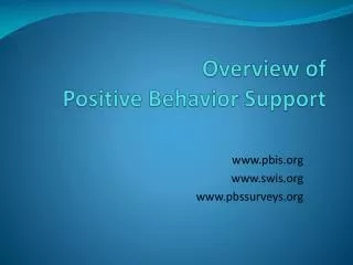 Overview of Positive Behavior Support