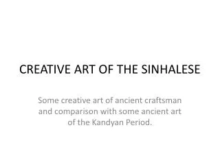 CREATIVE ART OF THE SINHALESE