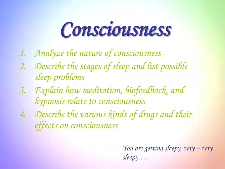 consciousness