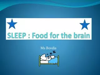 SLEEP : Food for the brain