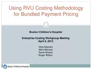 Using RVU Costing Methodology for Bundled Payment Pricing