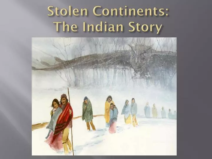 stolen continents the indian story