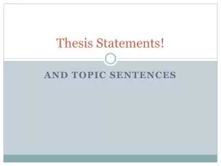 Thesis Statements!