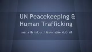 UN Peacekeeping &amp; Human Trafficking