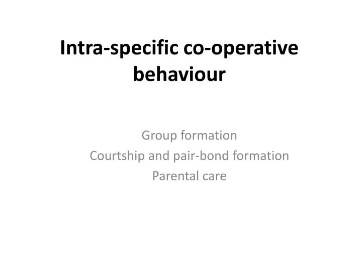 intra specific co operative behaviour