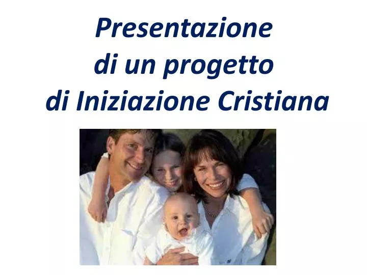 presentazione di un progetto di iniziazione cristiana