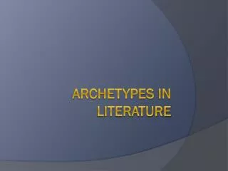 Archetypes in Literature