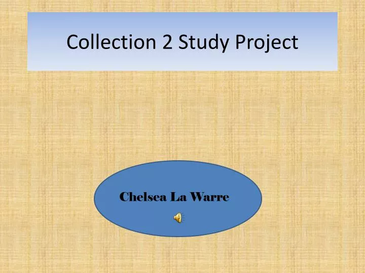 collection 2 study project