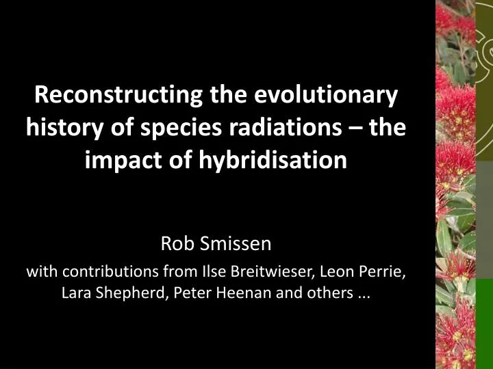 reconstructing the evolutionary history of species radiations the impact of hybridisation