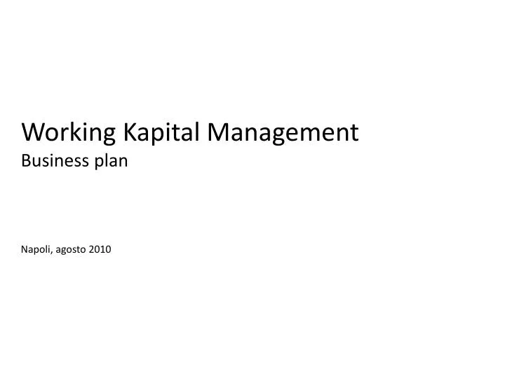 working kapital management business plan napoli agosto 2010