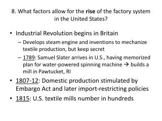 8. What factors allow for the rise of the factory system in the United States?