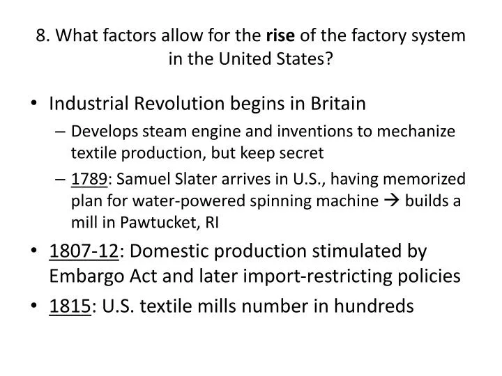 8 what factors allow for the rise of the factory system in the united states