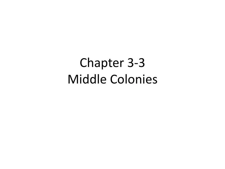 chapter 3 3 middle colonies