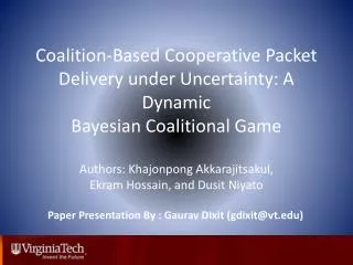 Coalition-Based Cooperative Packet Delivery under Uncertainty: A Dynamic Bayesian Coalitional Game