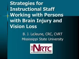 Strategies for Instructional Staff Working with Persons with Brain Injury and Vision Loss