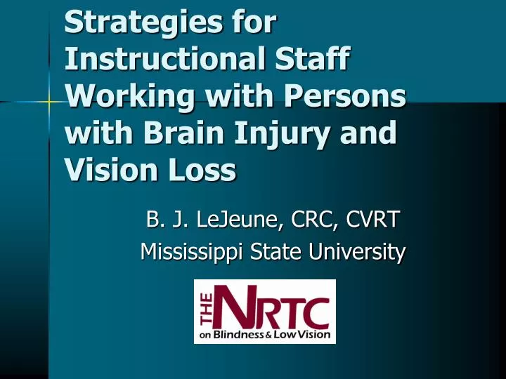 strategies for instructional staff working with persons with brain injury and vision loss