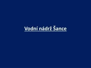 Vodní nádrž Šance