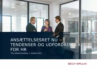 Ansættelsesret nu – tendenser og udfordringer for HR