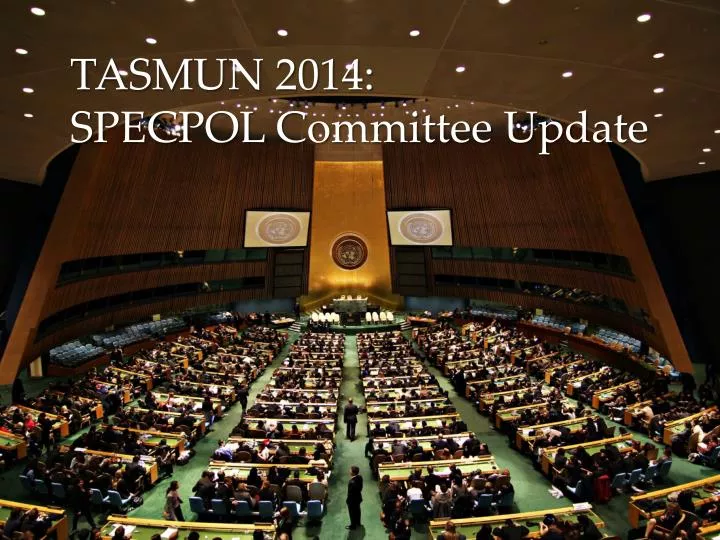 tasmun 2014 specpol committee update