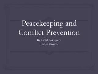 Peacekeeping and Conflict Prevention