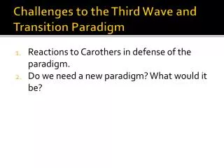 Challenges to the Third Wave and Transition Paradigm