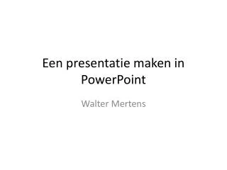 Een presentatie maken in PowerPoint