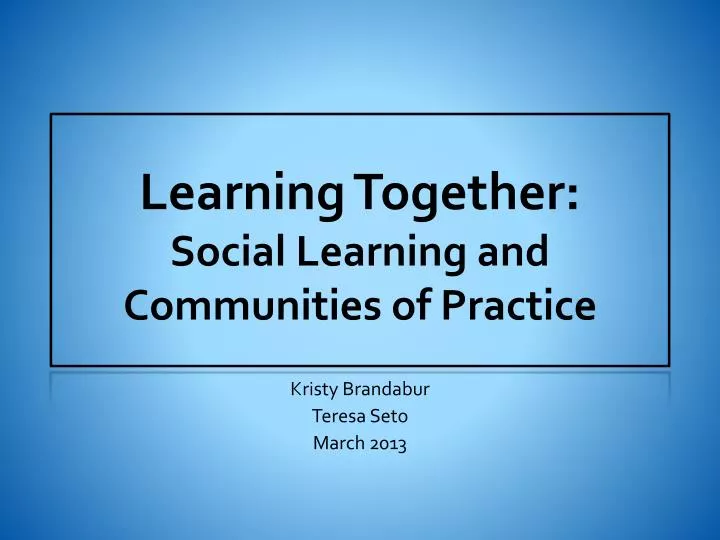 learning together social learning and communities of practice