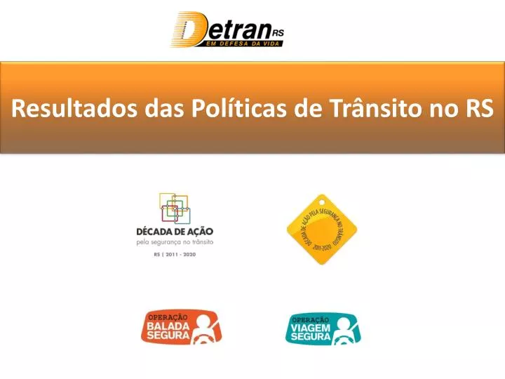 resultados das pol ticas de tr nsito no rs