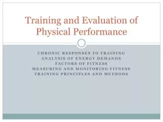 Training and Evaluation of Physical Performance