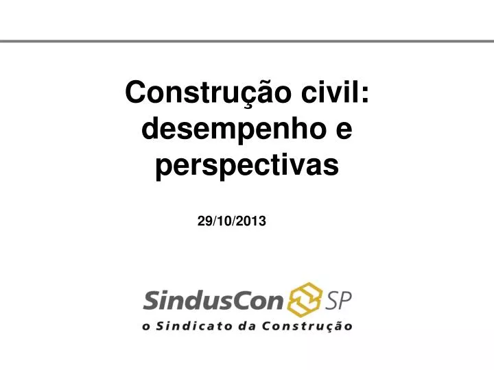 constru o civil desempenho e perspectivas