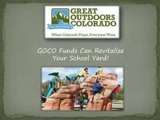 GOCO Funds Can Revitalize Your School Yard!