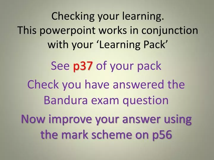 checking your learning this powerpoint works in conjunction with your learning pack