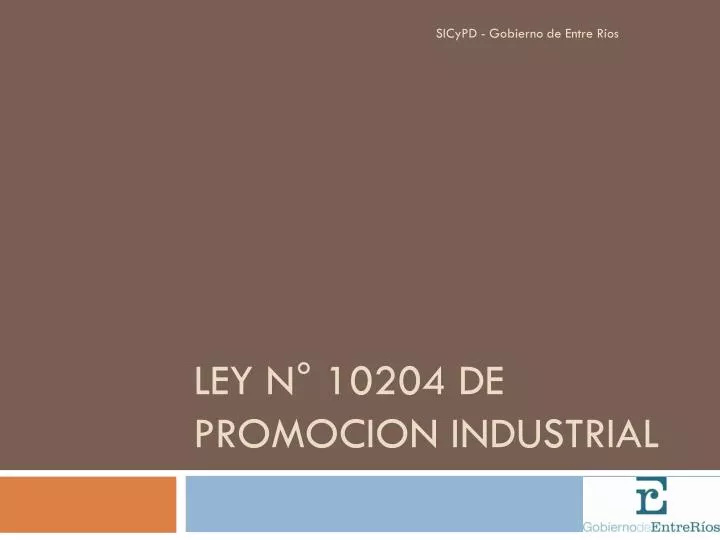 ley n 10204 de promocion industrial