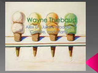 Wayne Thiebaud