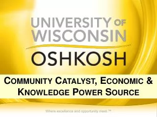 Community Catalyst, Economic &amp; Knowledge Power Source