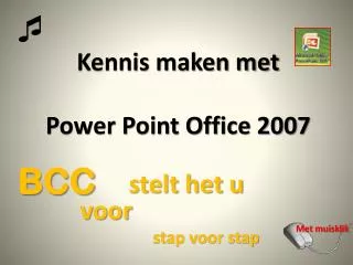 kennis maken met power point office 2007