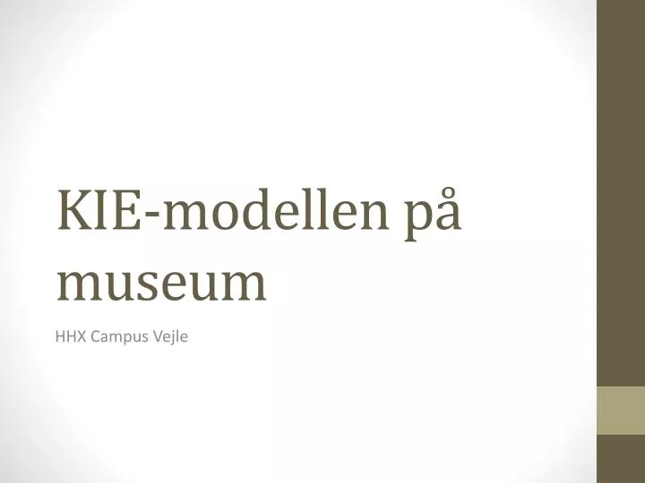 kie modellen p museum