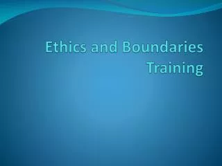 Ethics and Boundaries Training