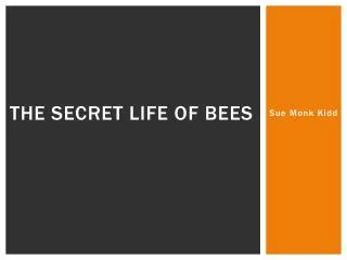 The Secret Life of Bees