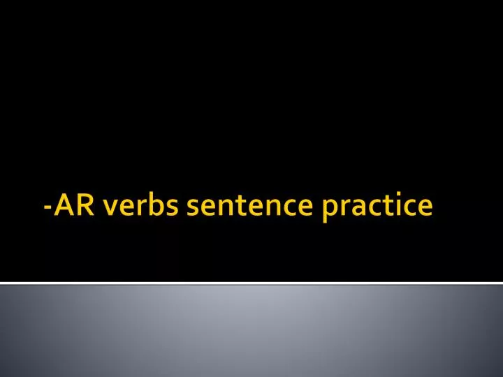 ar verbs sentence practice