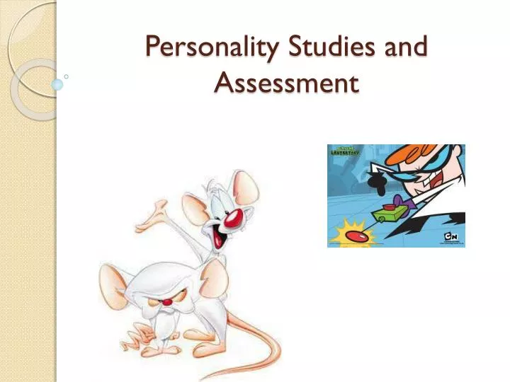 personality studies and assessment