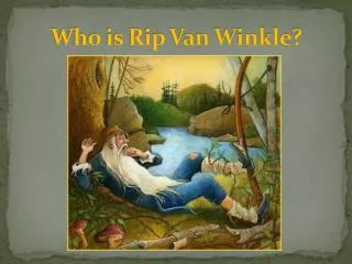 Who is Rip Van Winkle?