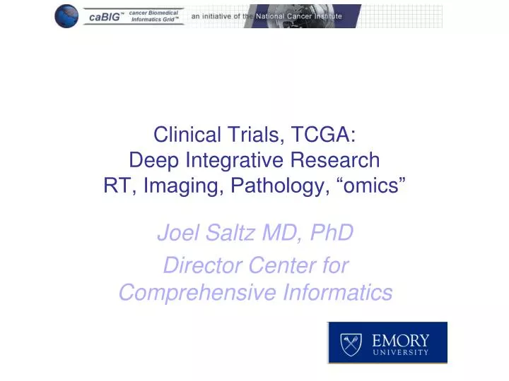 clinical trials tcga deep integrative research rt imaging pathology omics